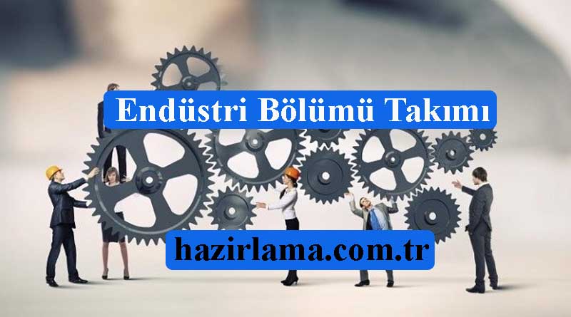 Endüstri Bölümü Hazırlatmak İstiyorum