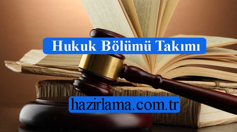 Hukuk Bölümü Hazırlatmak İstiyorum