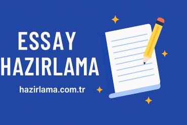 Essay Hazırlama İngilizce ve Türkçe Profesyonel Essay Desteği - Hazırlamak İstediğiniz Her şey İçin Tek Adres