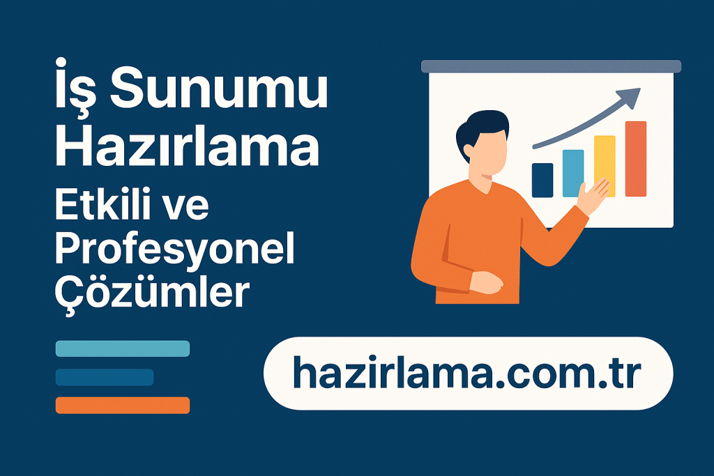 İş Sunumu Hazırlama | Etkili ve Profesyonel Çözümler - Hazırlamak ...