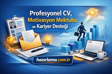 Profesyonel CV Motivasyon Mektubu ve Kariyer Desteği - Hazırlamak İstediğiniz Her şey İçin Tek Adres