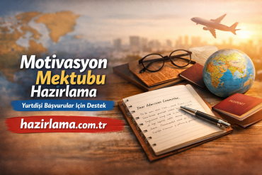 Motivasyon Mektubu Hazırlama – Yurtdışı Başvurular İçin Destek - Hazırlamak İstediğiniz Her şey İçin Tek Adres Motivasyon mektubu hazırlama için destek reklamı; masa üstünde dünya globusu, pasaport, not defteri ve kalemle birlikte.