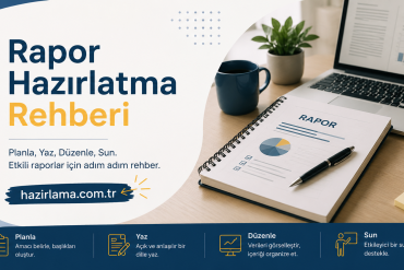 Rapor Hazırlatma Rehberi başlıklı banner; masa üzerinde not defteri, laptop ve grafiklerle çalışma ortamı gösteriliyor.