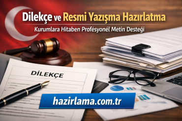 Desk scene featuring a petition form, pen, gavel, and stacks of documents with a Turkish flag and banner reading 'Dilekçe ve Resmi Yazışma Hazırlatma'—hazirlama.com.tr promotional image